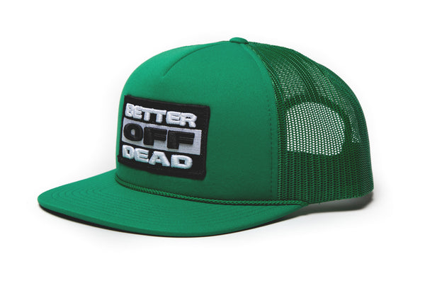 BETTER OFF PATCHED TRUCKER CAP.